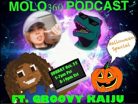 Molo360 Podcast Ft. Groovy Kaiju | October 28th, 2020