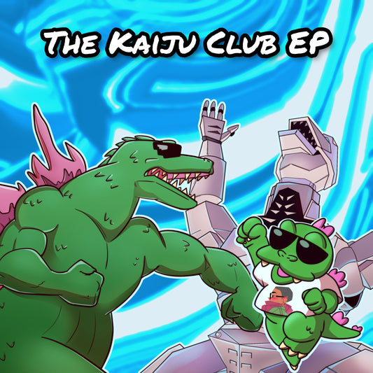[Free Unreleased EP Download & Kaiju Club Sign Up] The Kaiju Club EP