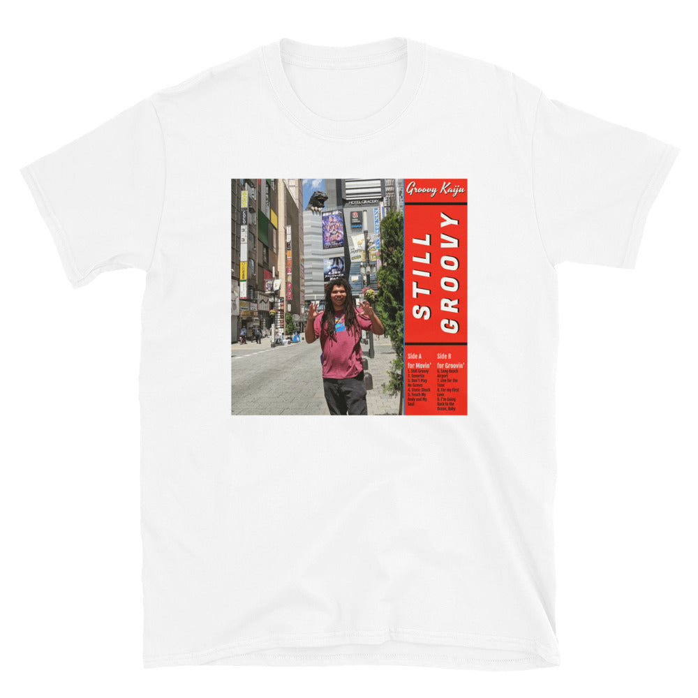 Groovy Kaiju - Still Groovy Unisex T-Shirt